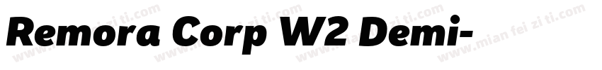 Remora Corp W2 Demi字体转换